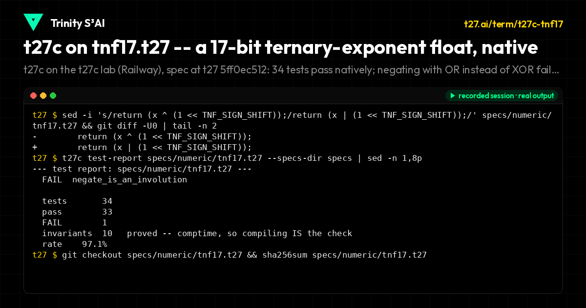 t27c on tnf17.t27 -- a 17-bit ternary-exponent float, native