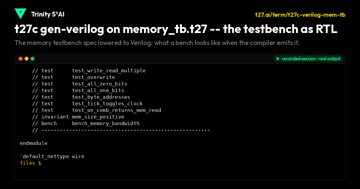 t27c gen-verilog on memory_tb.t27 -- the testbench as RTL