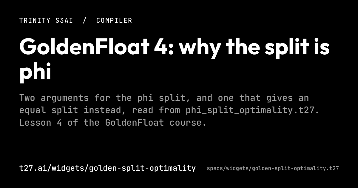 GoldenFloat 4: why the split is phi